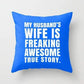 "Freaking Awesome" Pillow Cover