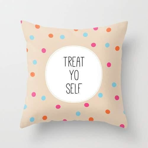 "Treat Yo Self" Pillow Cover